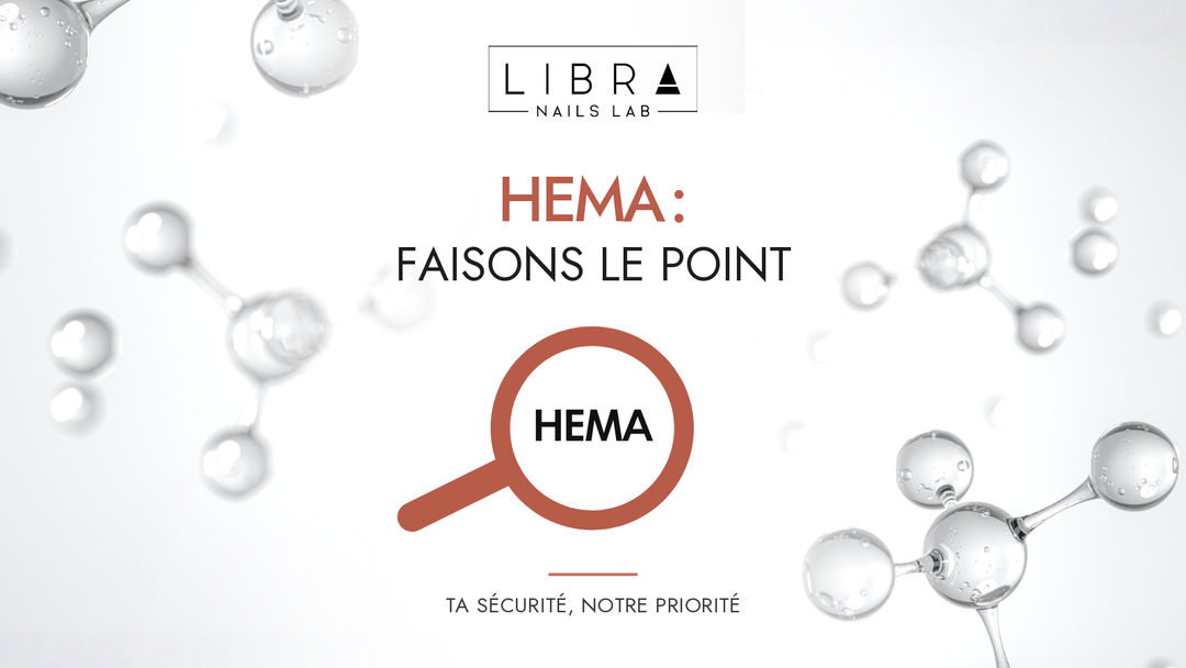Semi-permanent HEMA free Libra Nails Lab : ce que cela signifie et comment lire l'étiquette