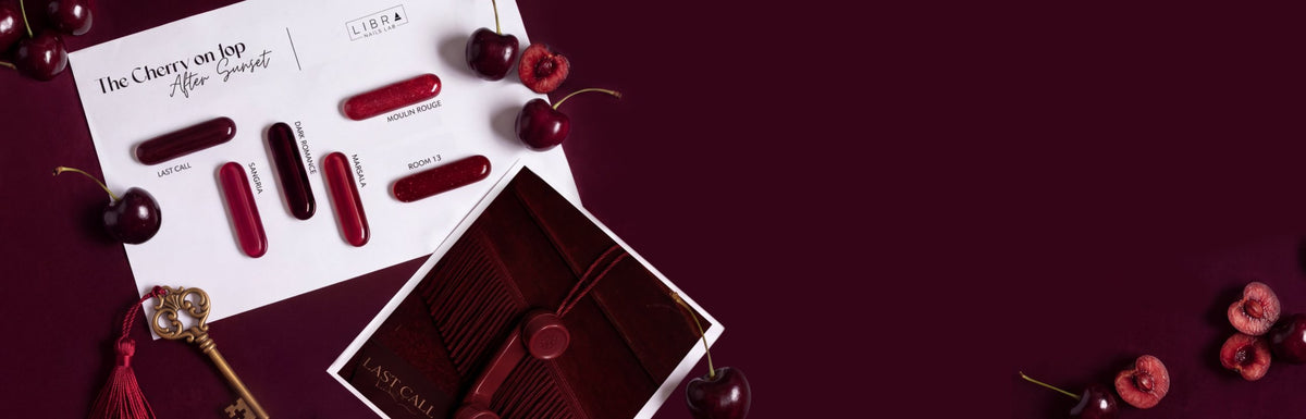 The Cherry On Top After Sunset – nouvelle collection de vernis semi-permanents Libra Nails Lab